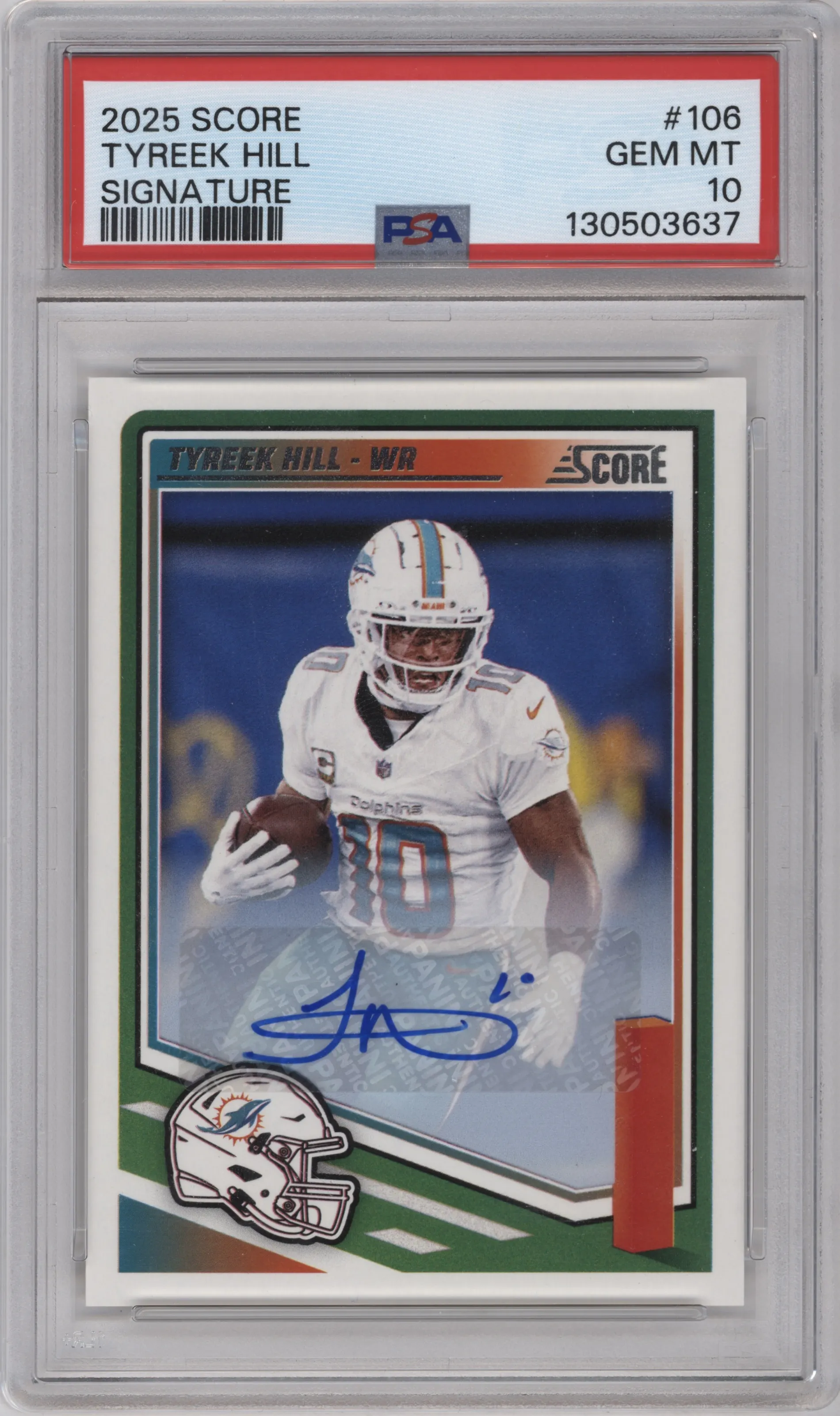 2025 Panini Score Sig. Tyreek Hill #106 PSA 10