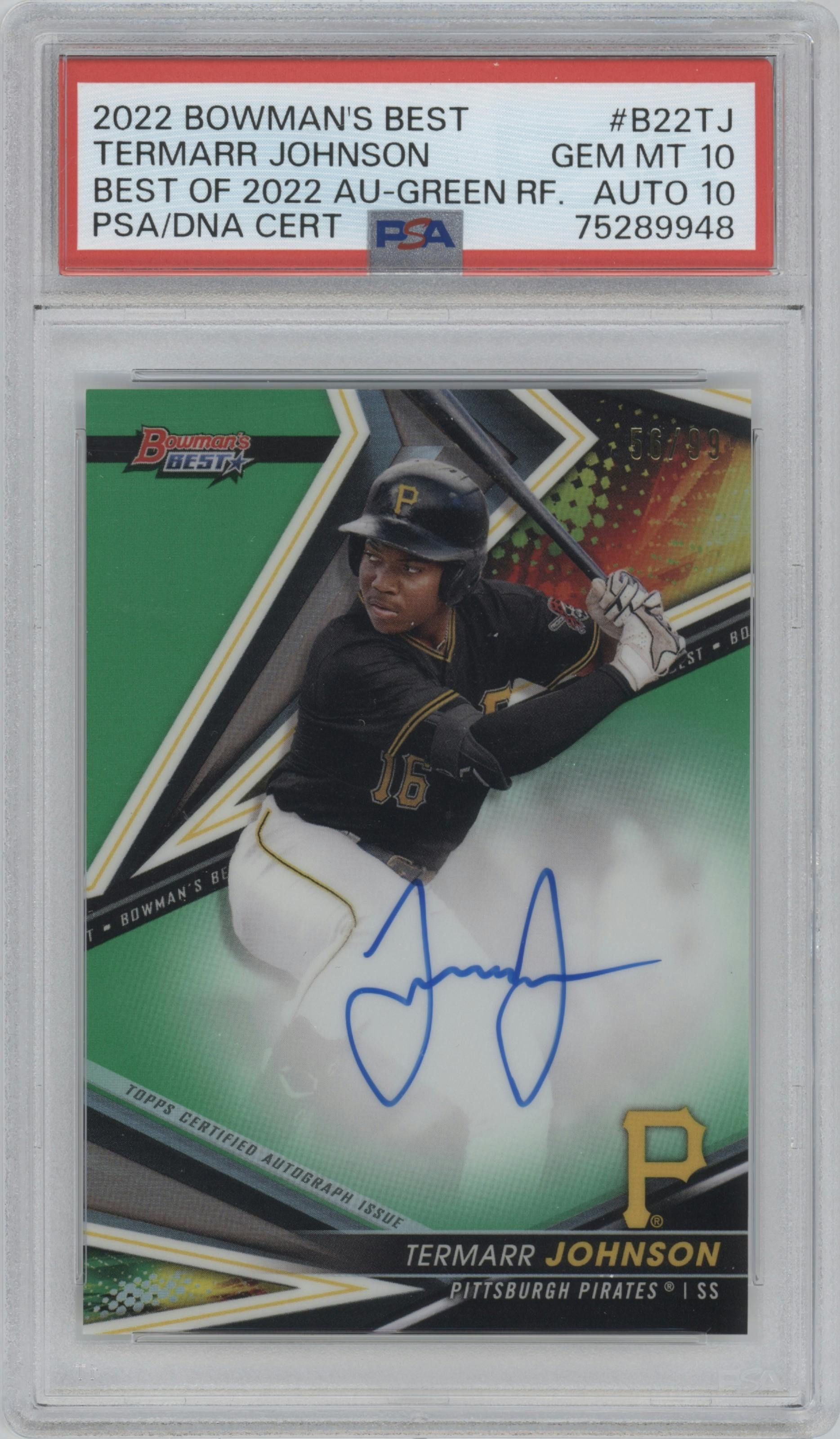 Termarr Johnson from the 2022 Bowman’s Best   set featuring a Green Refractor parallel graded by PSA and given an overall grade of 10.