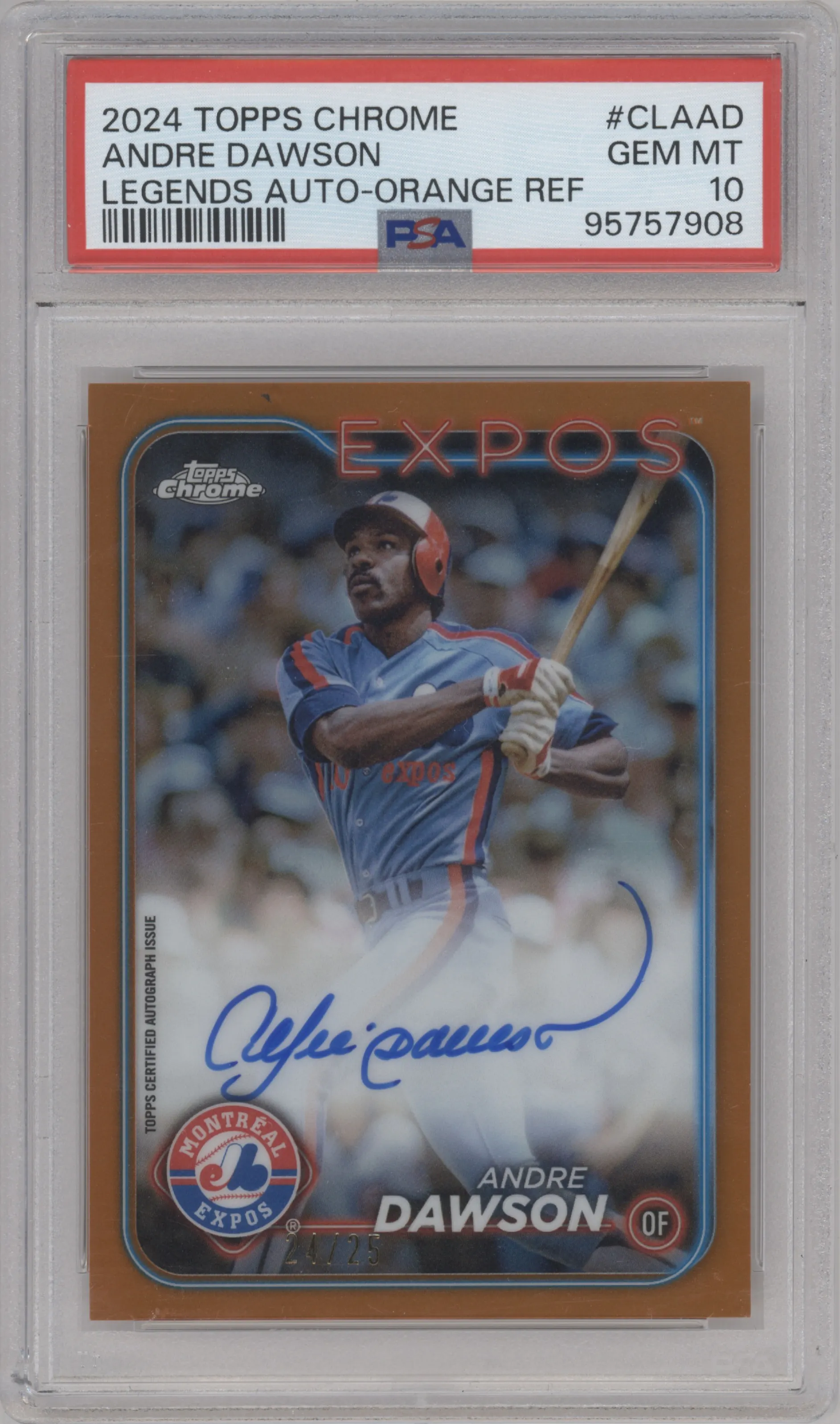 2024 Topps Chrome Legend Auto Andre Dawson Orange Refractor PSA 10