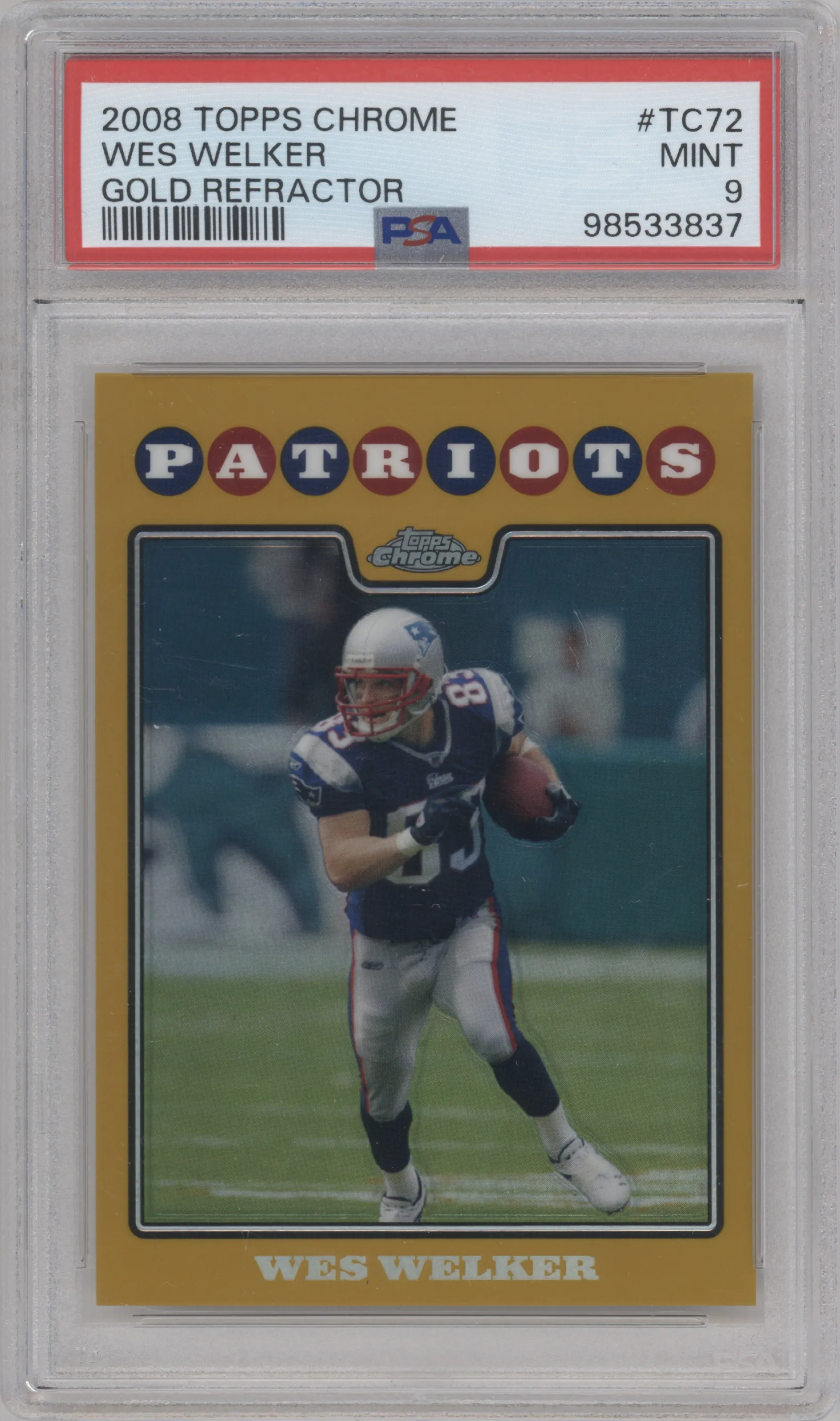 Wes Welker from the 2008 Topps Chrome set featuring a Gold Refractor parallel graded by PSA and given an overall grade of 9.