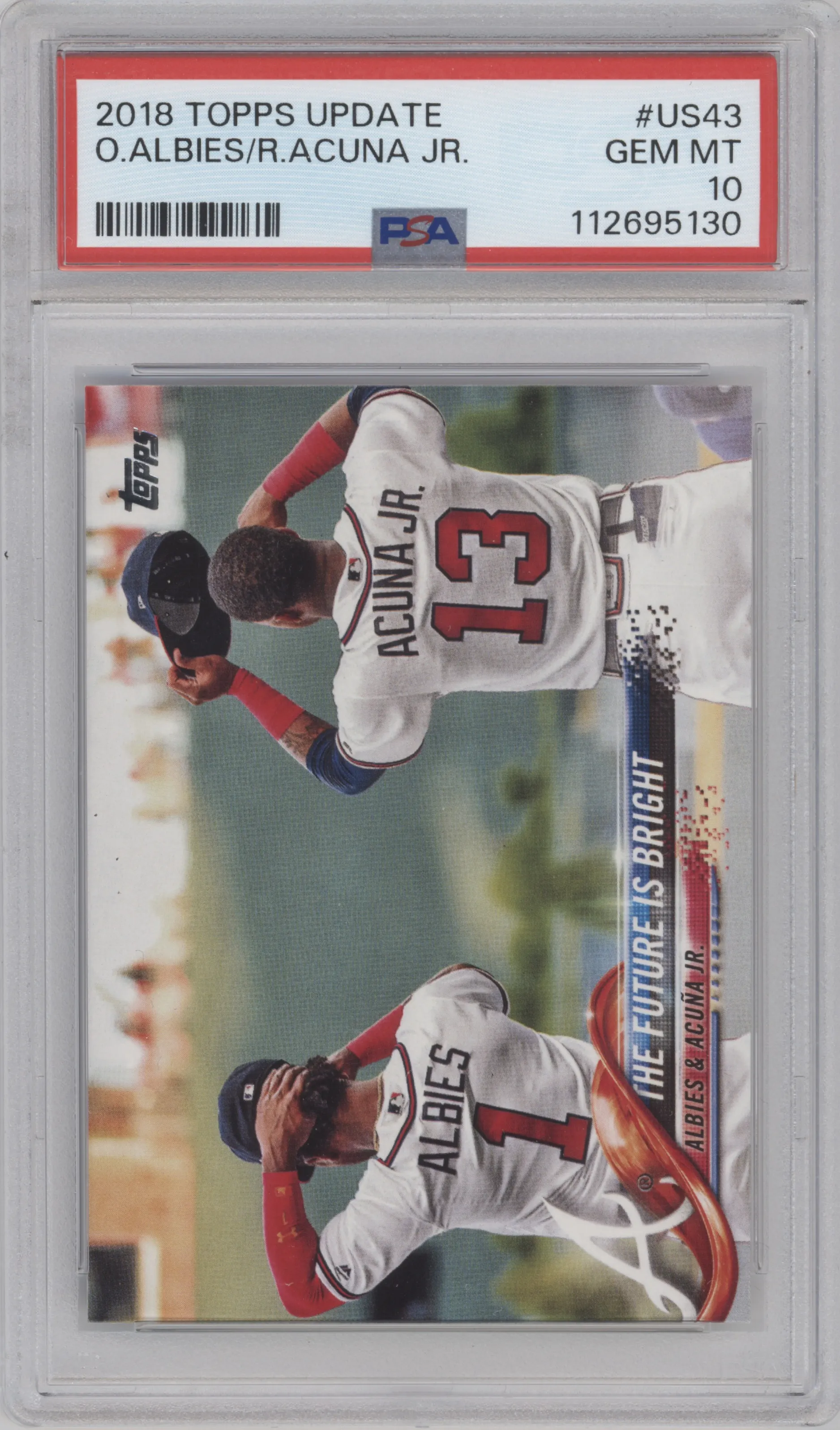 Ozzie Albies/ Ronald Acuna Jr. from the 2018 Topps Update set graded by PSA and given an overall grade of 10.