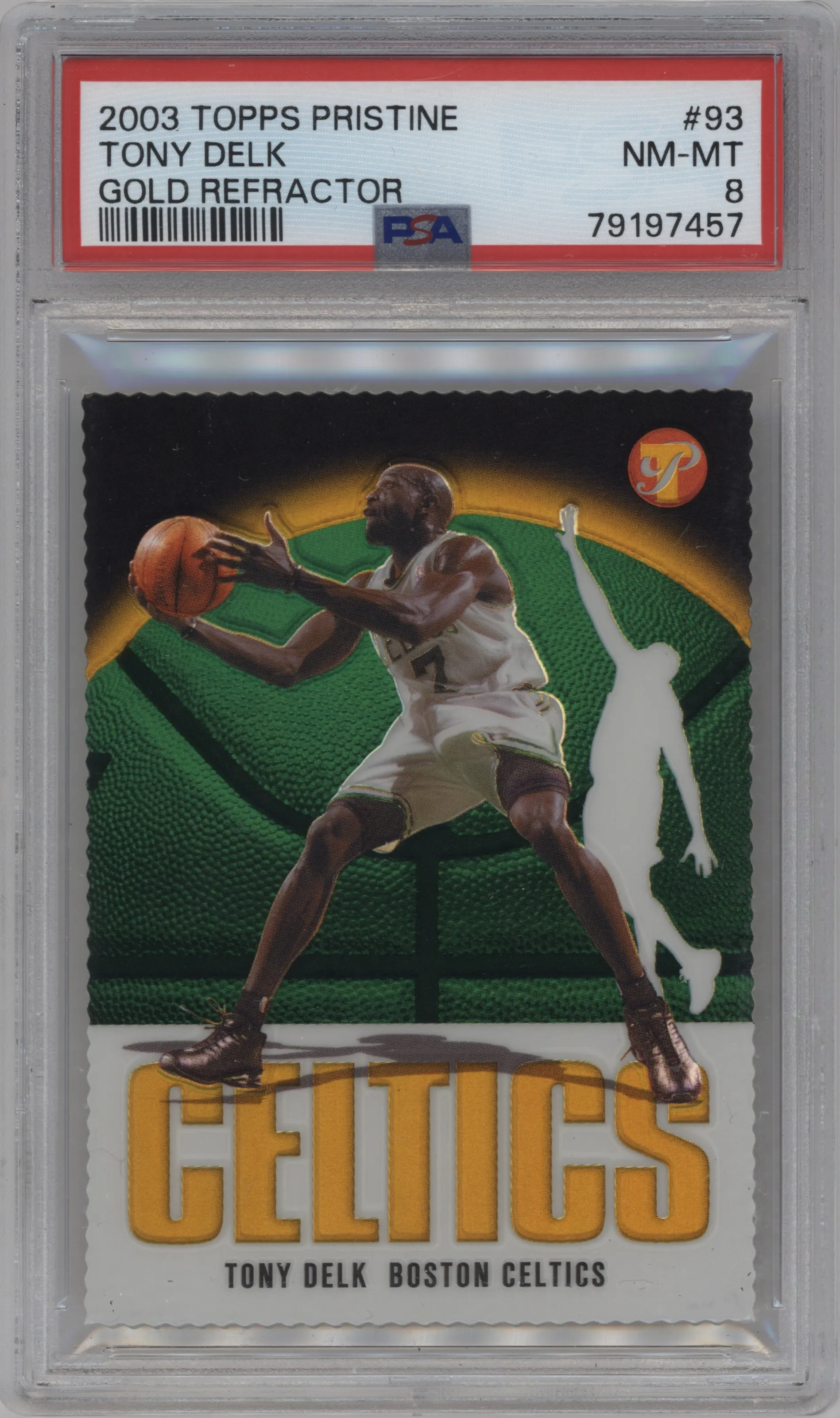 2003 Topps Pristine Tony Delk Gold Refractor #93 PSA 8