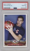 Travis Kelce from the 2013 Topps set graded by PSA and given an overall grade of 10.