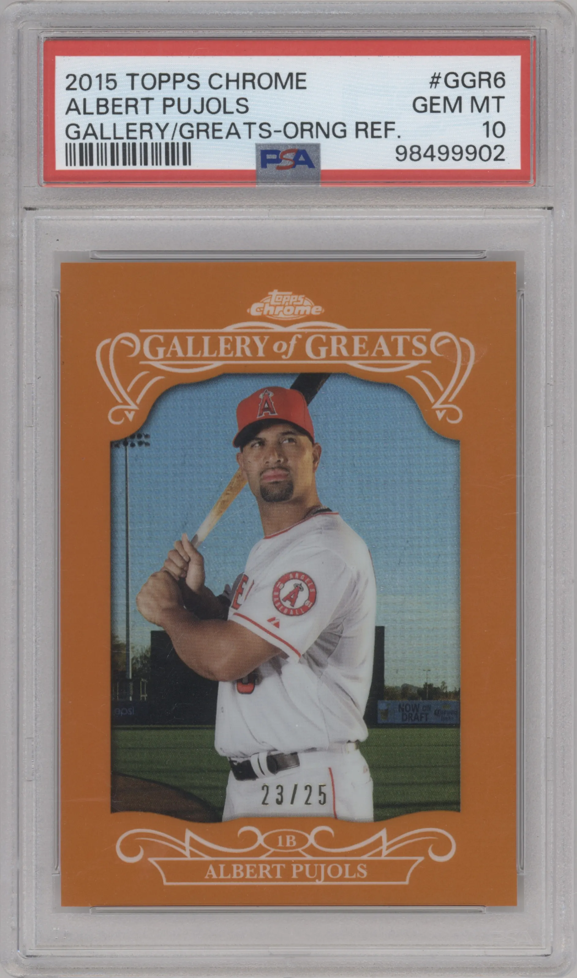 2015 Topps Chrome Gallery of Greats Albert Pujols Orange Refractor #GGR-06 PSA 10