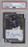 Robert Calaz from the 2024 Bowman set graded by PSA and given an overall grade of 9.