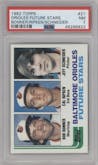 Bob Bonner/Cal Ripken/Jeff Schneider  from the 1982 Topps set graded by PSA and given an overall grade of 7.
