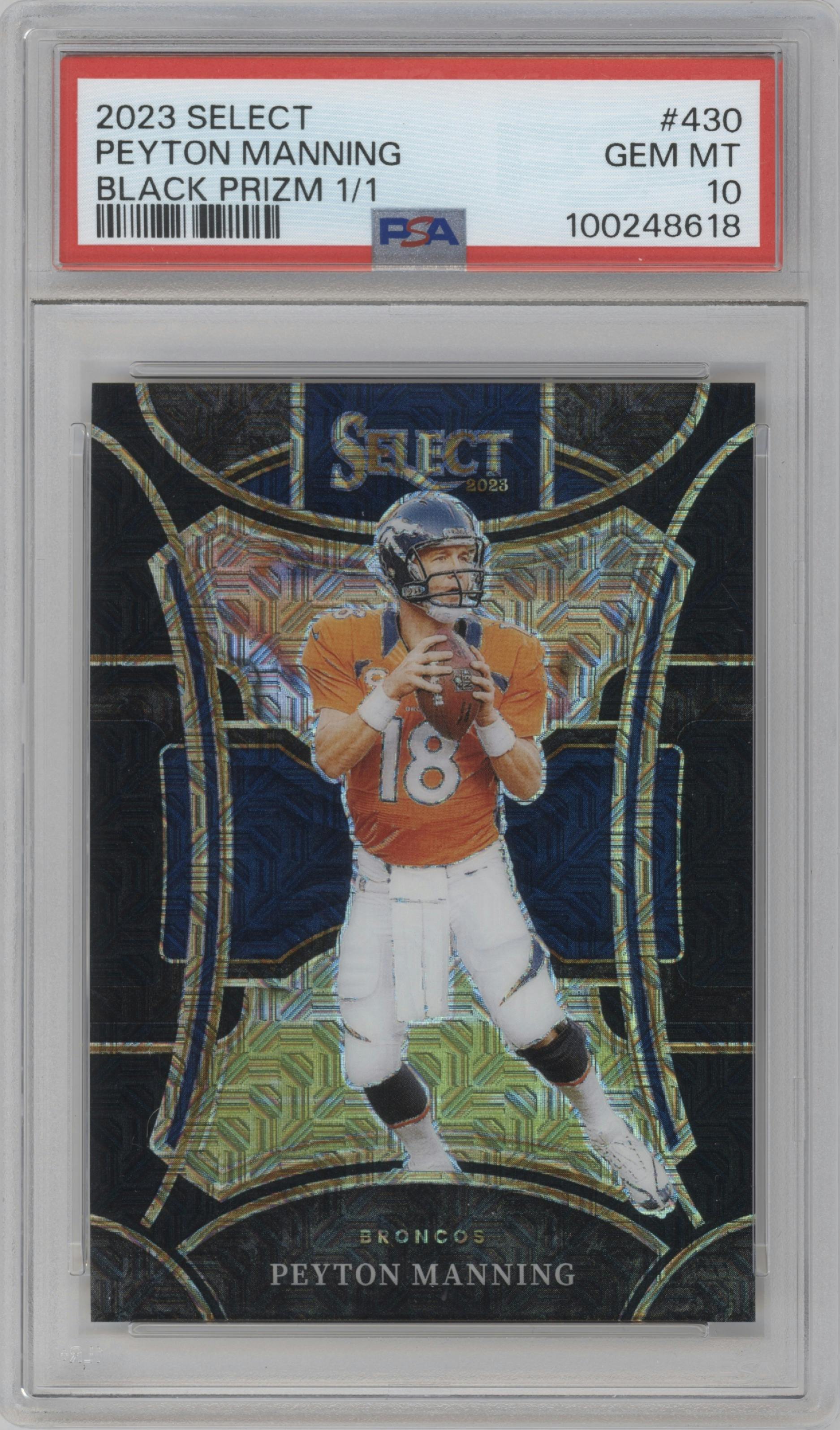 Peyton Manning from the 2023 Panini Select set featuring a Black Prizm parallel graded by PSA and given an overall grade of 10.