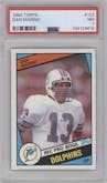 Dan Marino from the 1984 Topps set graded by PSA and given an overall grade of 7.