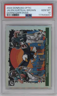 Jalen Hurts/A.J. Brown from the 2024 Donruss Optic set graded by PSA and given an overall grade of 10.