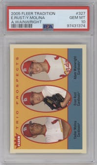 Yadier Molina / Evan Rust / Adam Wainwright from the 2005 Fleer Tradition set graded by PSA and given an overall grade of 10.