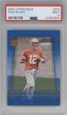 Tom Brady from the 2000 Upper Deck set graded by PSA and given an overall grade of 9.