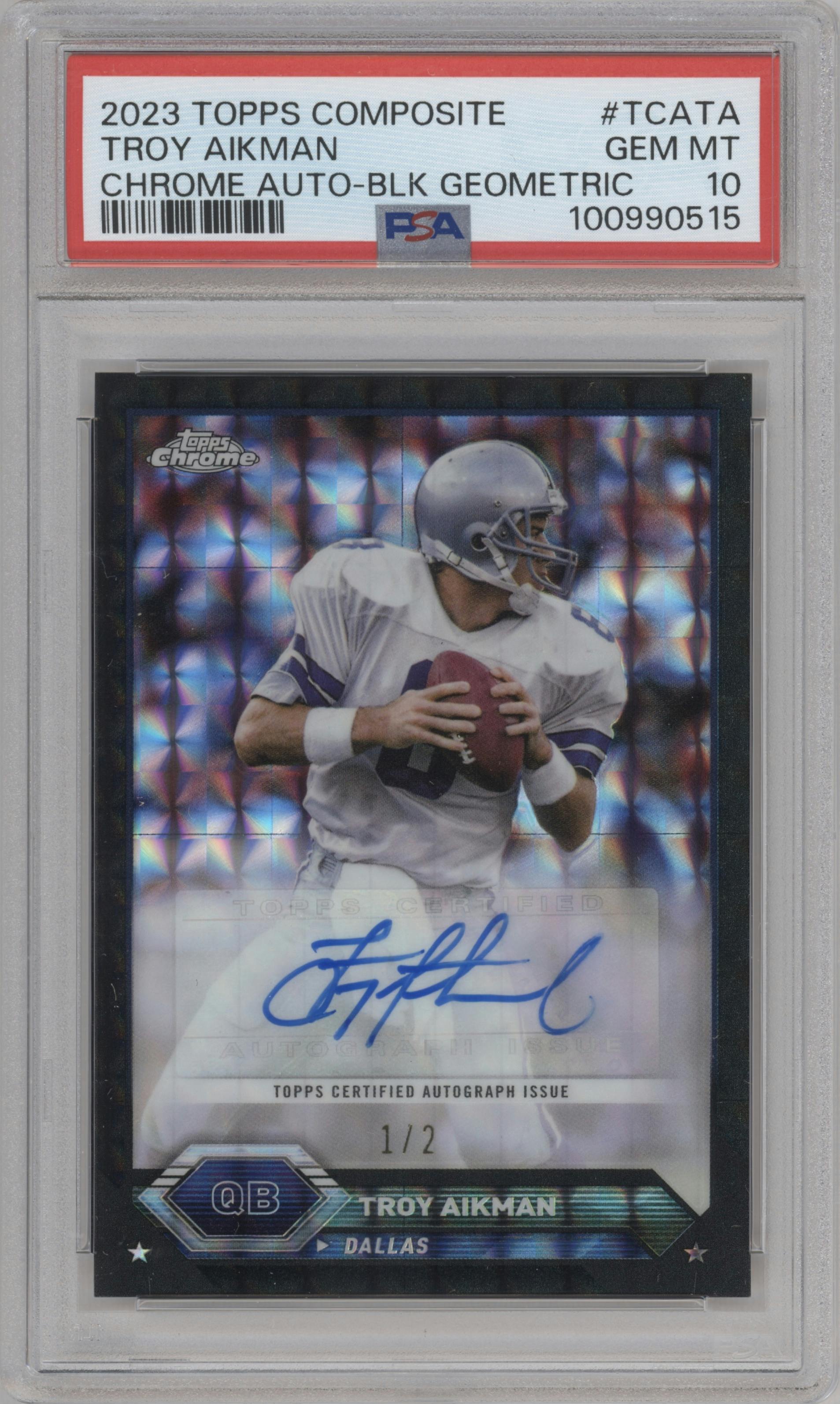 Troy Aikman from the 2023 Topps Composite set featuring a Geometric Black parallel graded by PSA and given an overall grade of 10.