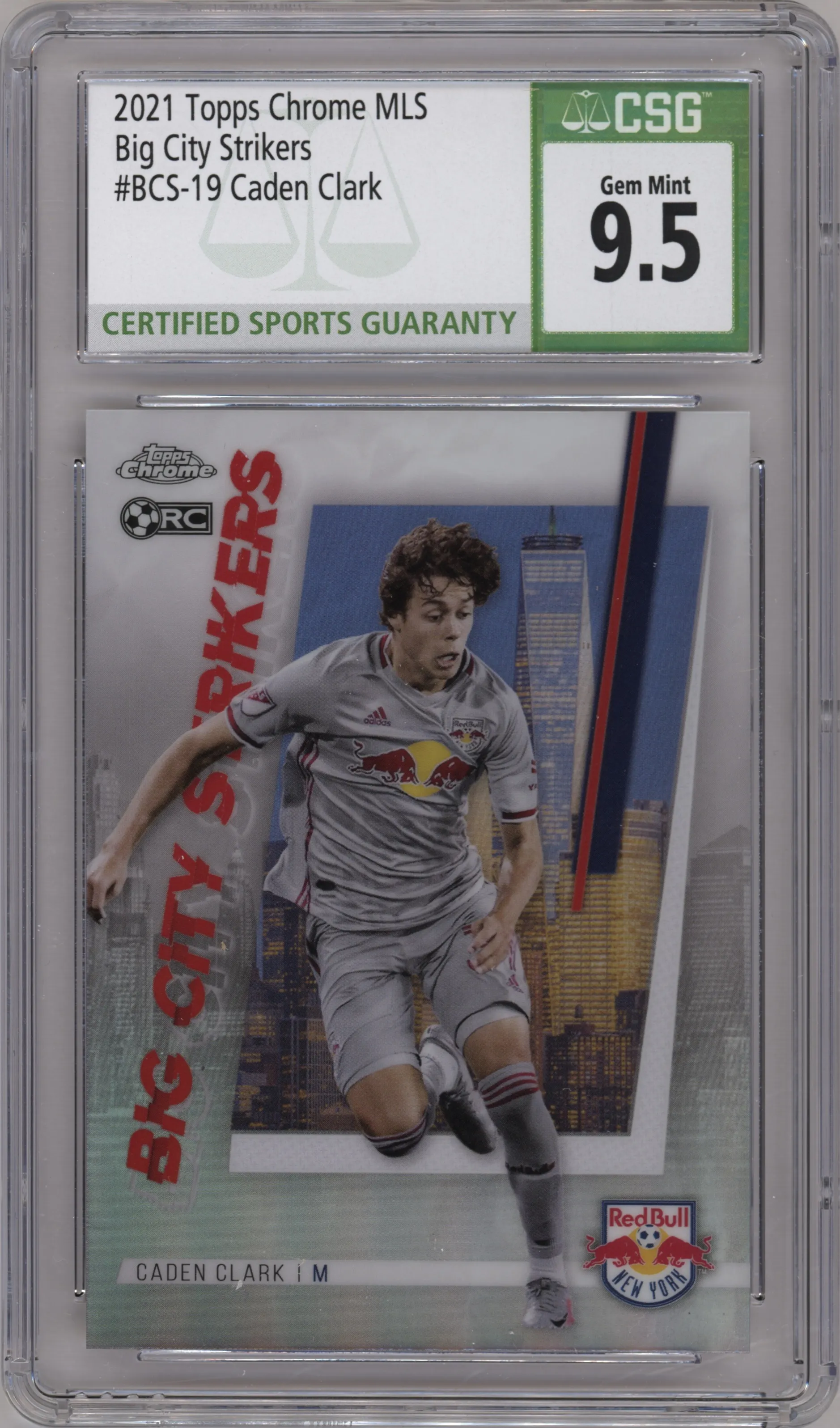 2021 Topps Chrome MLS Big City Strikers Caden Clark #BCS-19 CGC 9.5