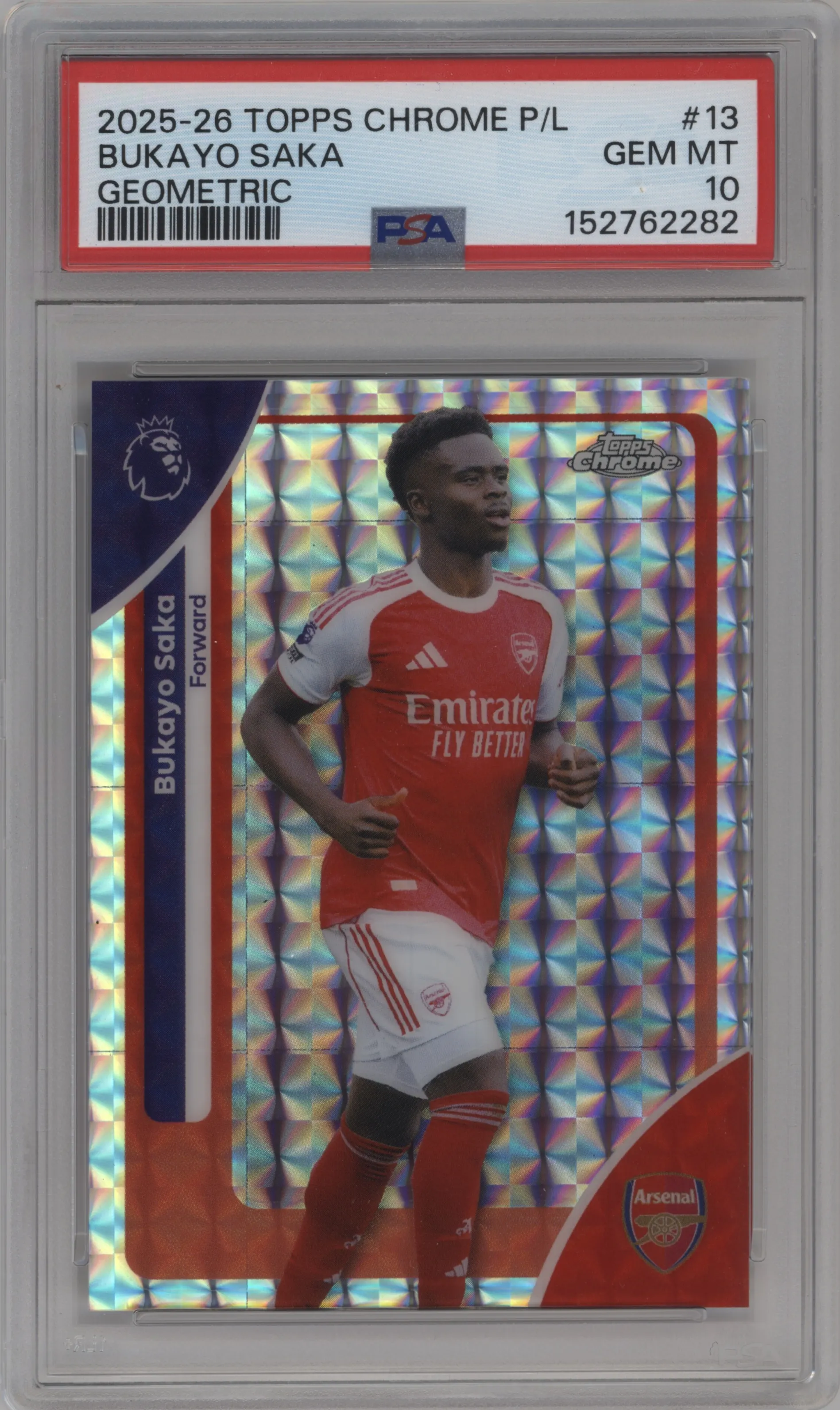 2025 Topps Chrome Premier League Bukayo Saka Geometric Refractor #13 PSA 10