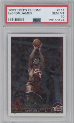 LeBron James from the 2003-04 Topps Chrome set graded by PSA and given an overall grade of 10.