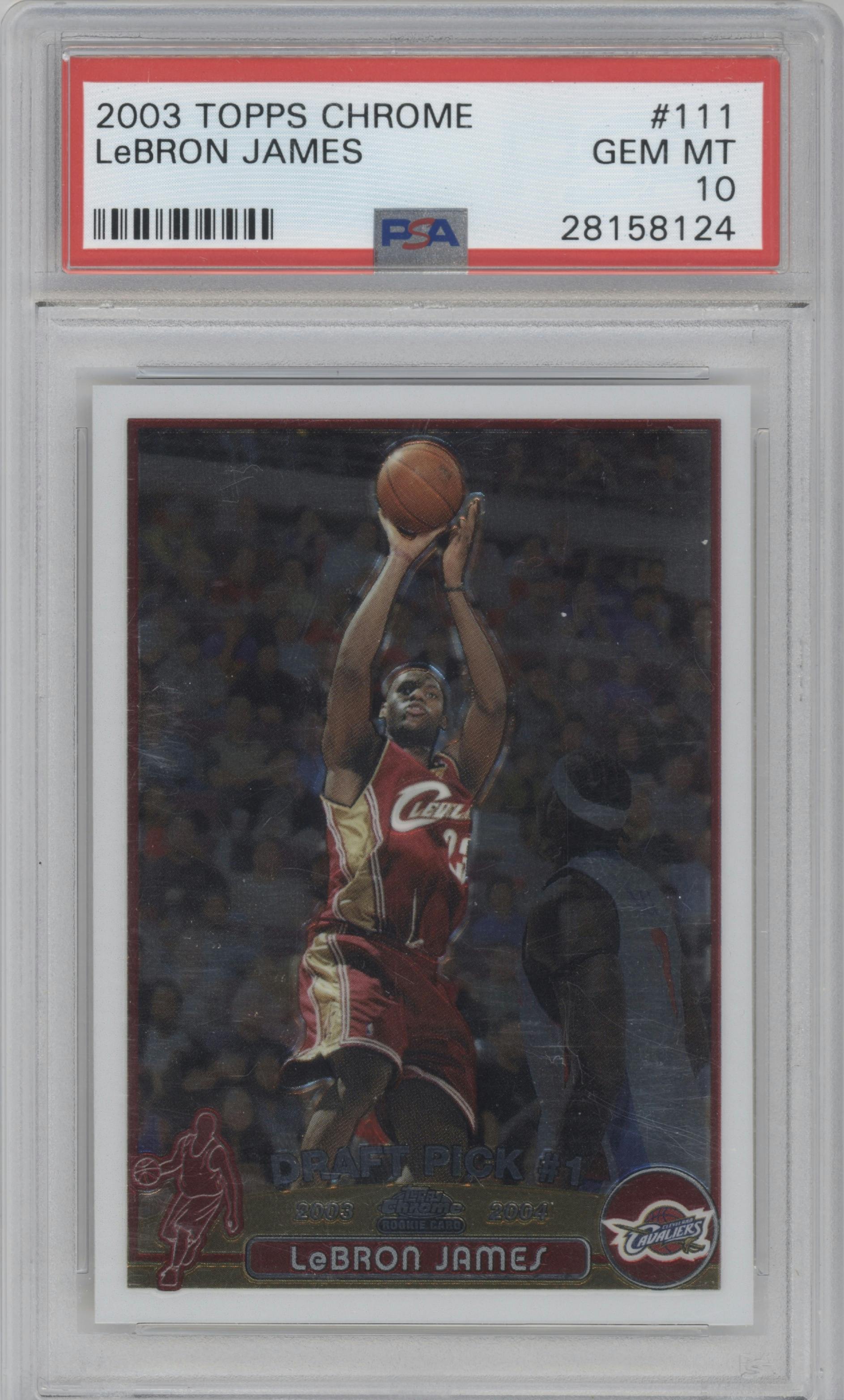 LeBron James from the 2003-04 Topps Chrome set graded by PSA and given an overall grade of 10.