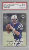 Peyton Manning from the 1998 Collector's Edge First Place set graded by PSA and given an overall grade of 10.