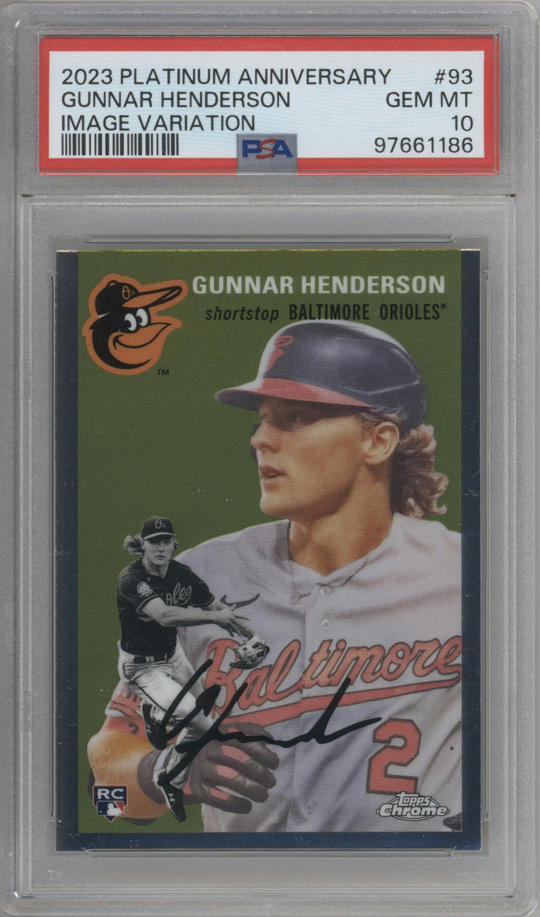 Gunnar Henderson from the 2023 Topps Chrome Platinum Anniversary set graded by PSA and given an overall grade of 10.