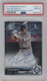 Taylor Walls from the 2017 Bowman Draft set graded by PSA and given an overall grade of 10.