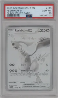 Reshiram ex from the 2025 Pokemon SV set featuring a Black White Rare parallel graded by PSA and given an overall grade of 10.