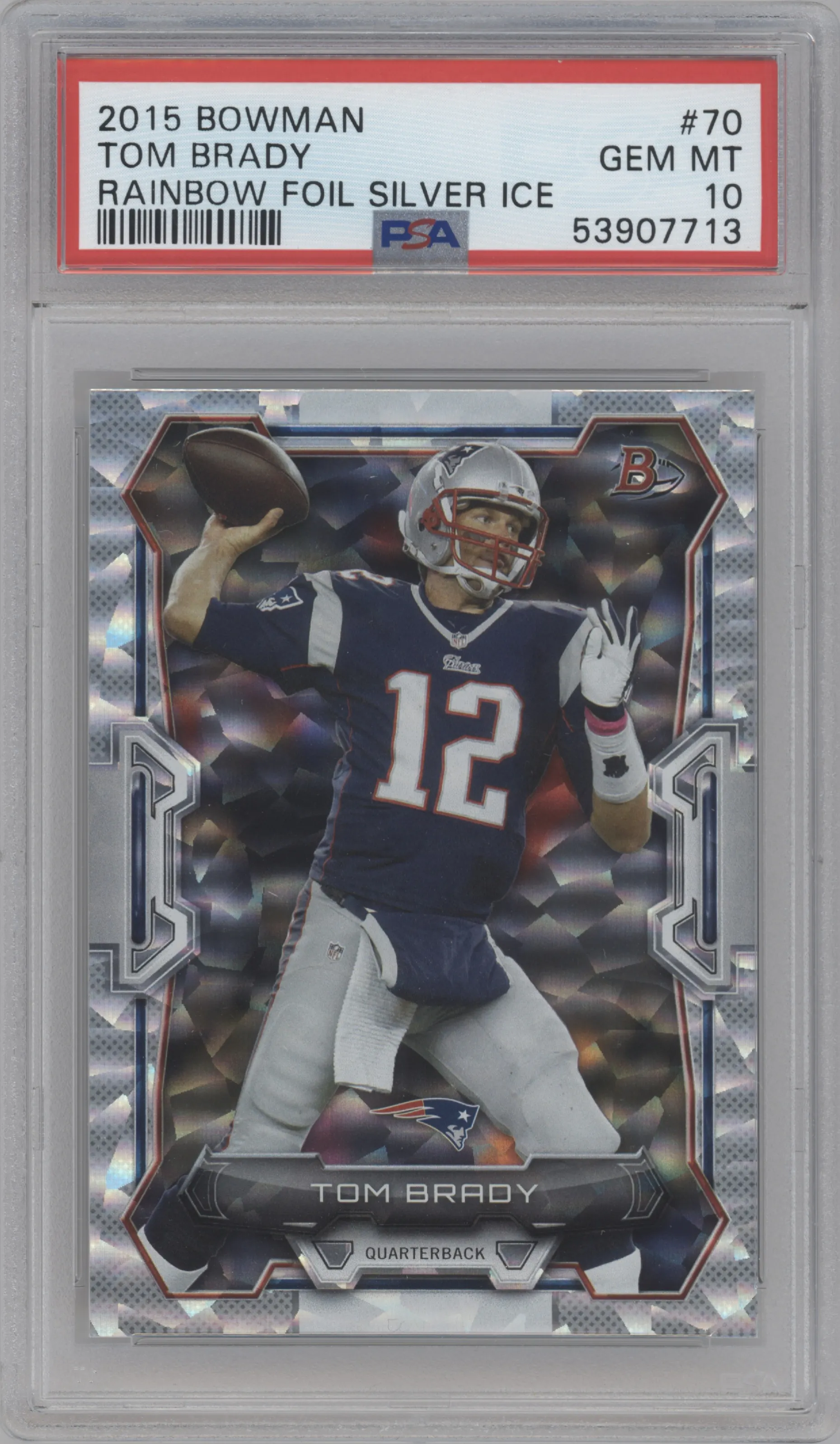 Tom Brady from the 2015 Bowman set featuring a Rainbow Foil Silver Ice parallel graded by PSA and given an overall grade of 10.