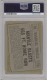 Mantle Blasts 565 ft. Home Run from the 1961 Topps set graded by PSA and given an overall grade of 6.