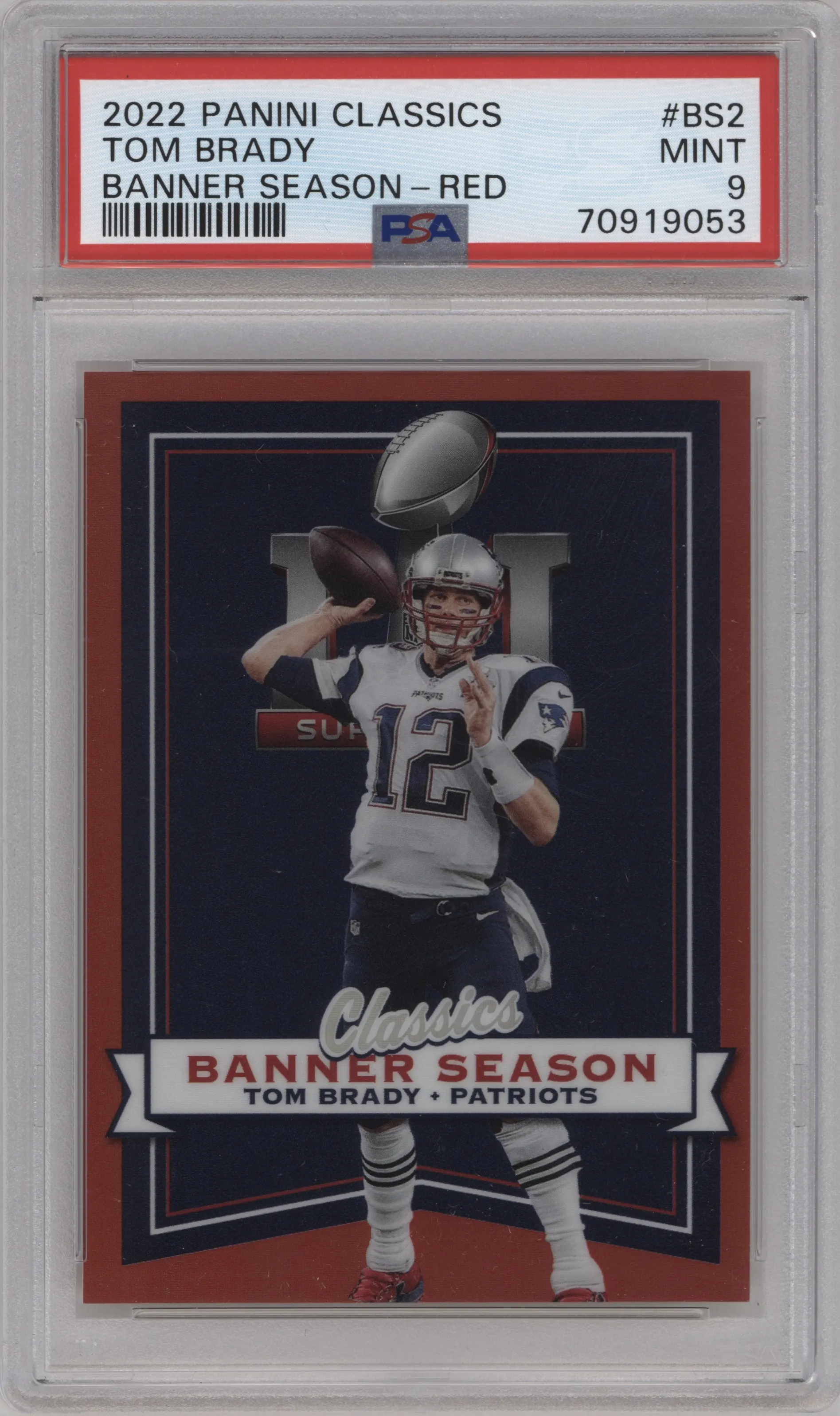 Tom Brady from the 2022 Panini Classics set featuring a Red parallel graded by PSA and given an overall grade of 9.