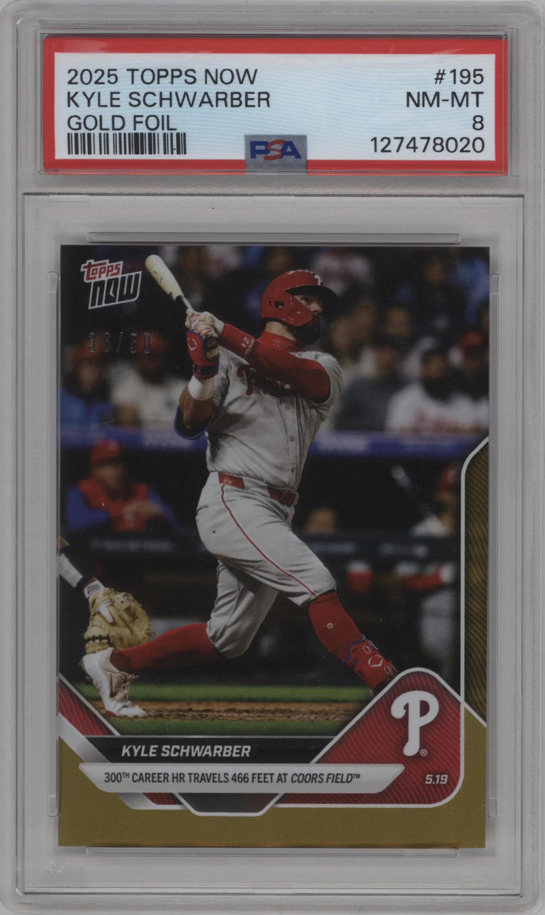 2025 Topps Now Kyle Schwarber Gold Foil #195 PSA 8