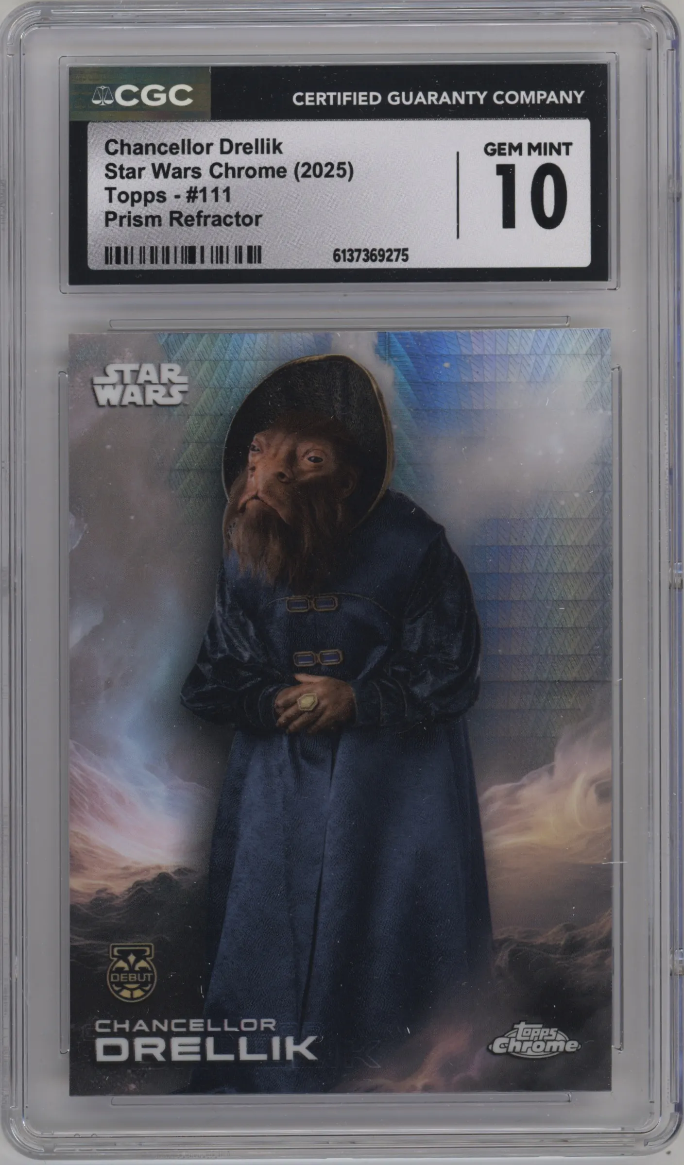 2025 Topps Chrome Star Wars Chancellor Drellik Prism Refractor CGC 10