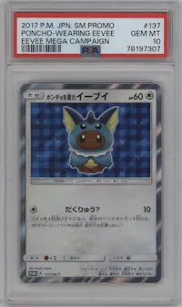 Poncho-wearing Eevee from the 2017 Pokemon S&M JPN  set featuring a Eevee Mega Campaign parallel graded by PSA and given an overall grade of 10.
