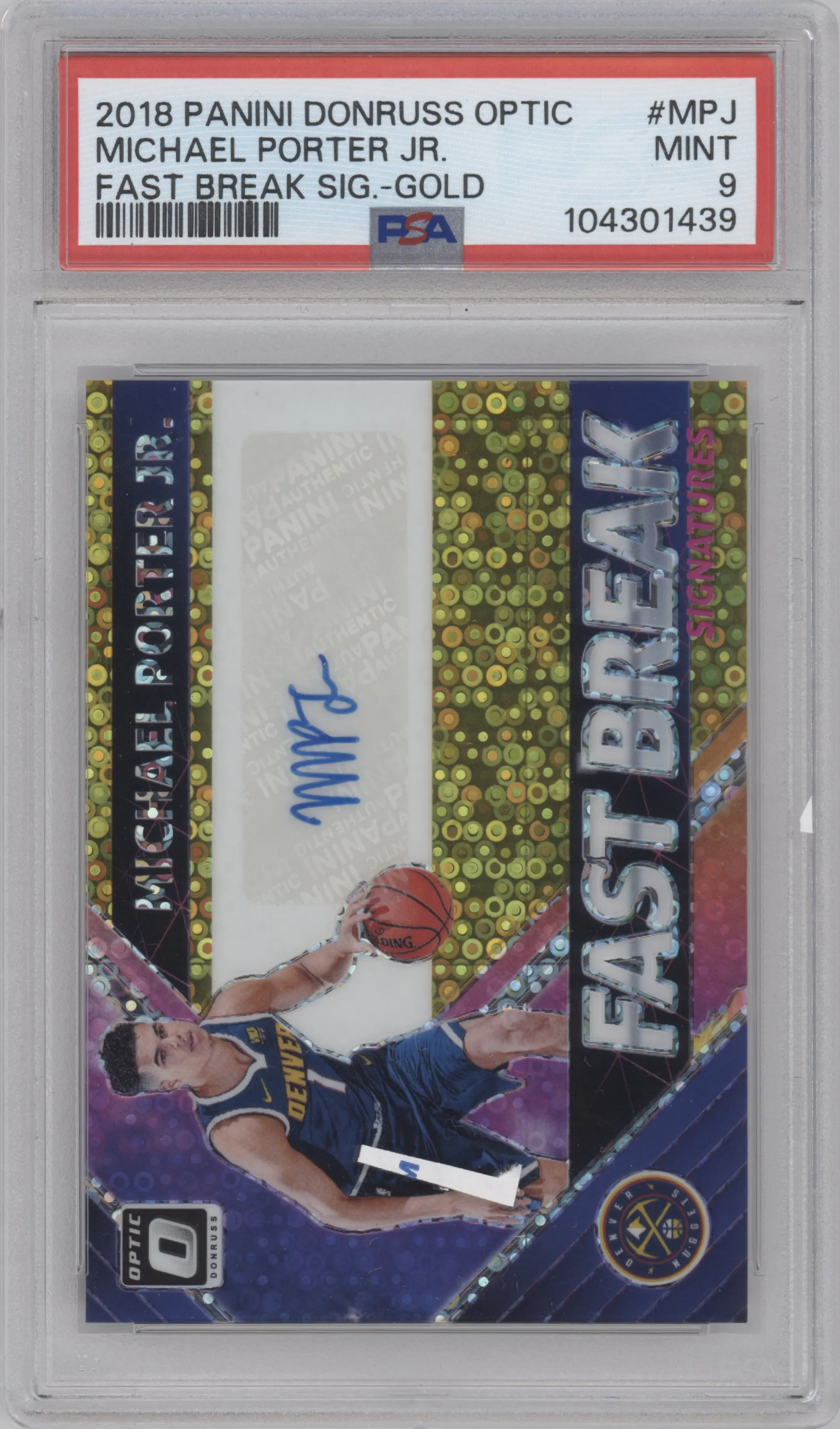 2018 Panini Donruss Optic Fast Break Sig.Gold Michael Porter Jr. #FB-MPJ PSA 9