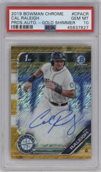 Cal Raleigh from the 2019 Bowman Chrome set featuring a HTA Gold Shimmer Refractor parallel graded by PSA and given an overall grade of 10.