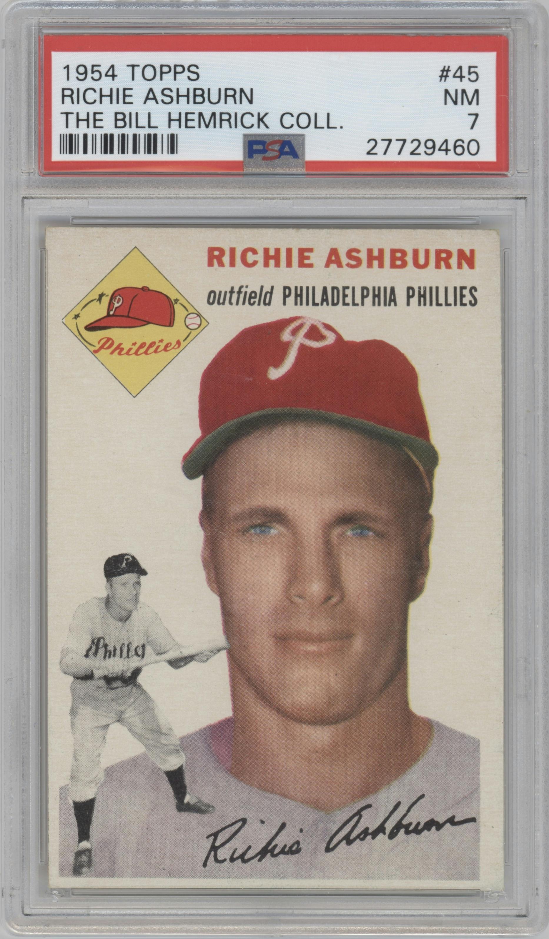 Richie Ashburn from the 1954 Topps set featuring a The Bill Hemrick Collection parallel graded by PSA and given an overall grade of 7.