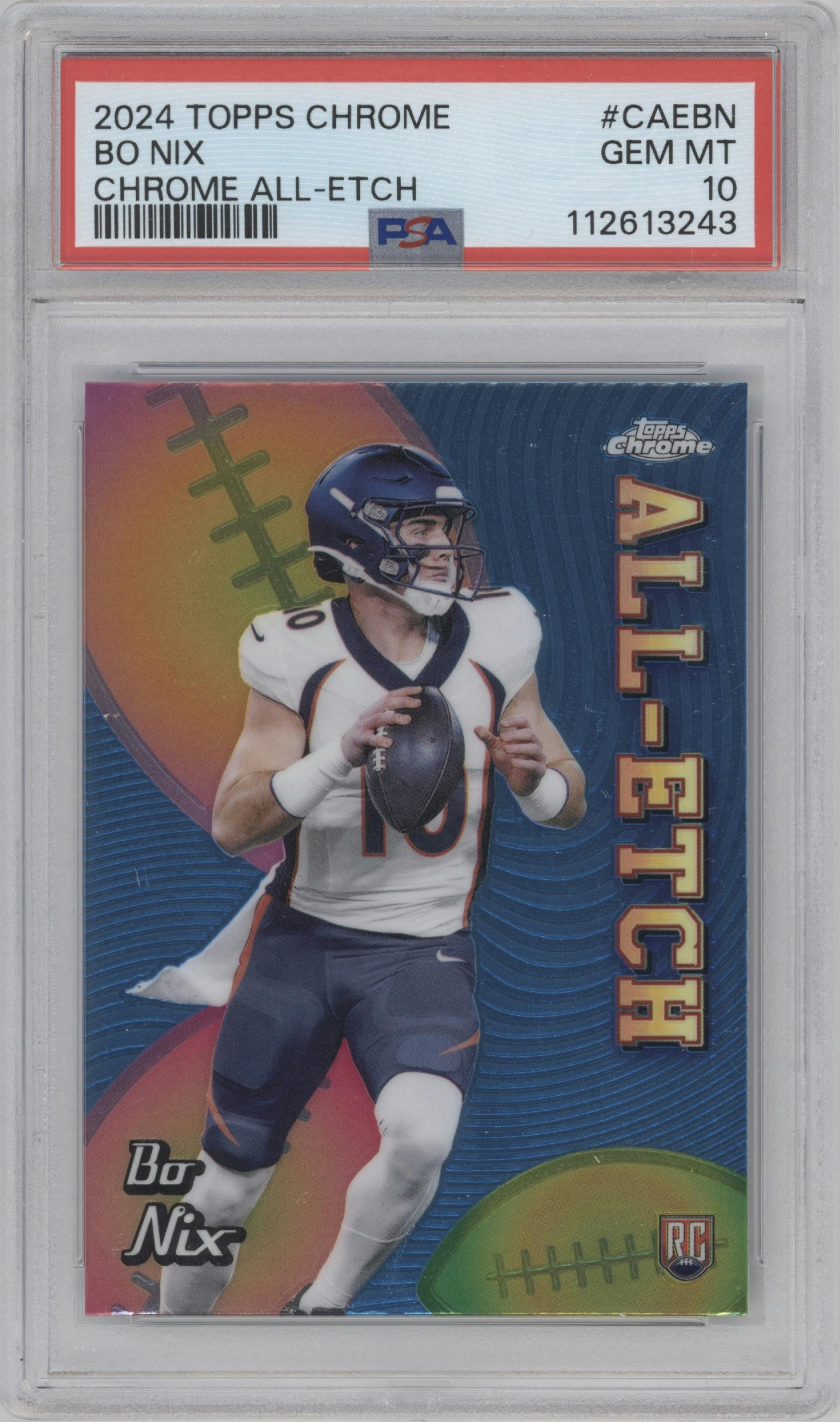 Bo Nix from the 2024 Topps Chrome set graded by PSA and given an overall grade of 10.