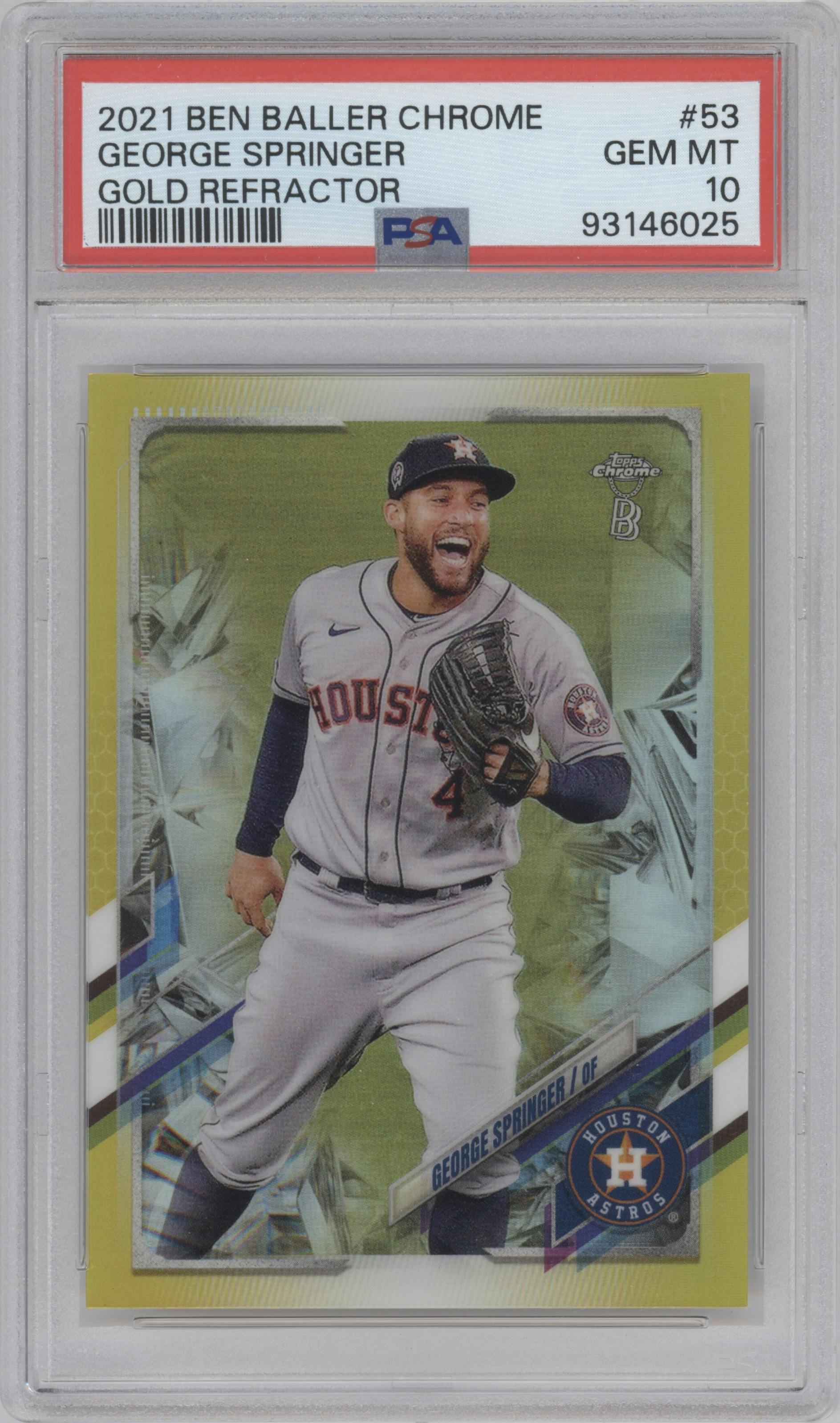 George Springer from the 2021 Topps Chrome Ben Baller set featuring a Gold Refractor parallel graded by PSA and given an overall grade of 10.