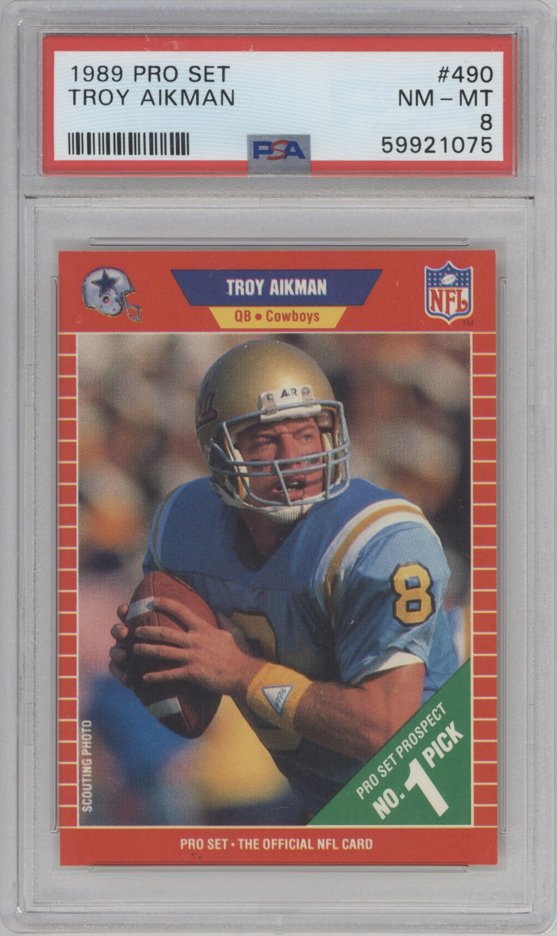 Troy Aikman from the 1989 Pro Set set graded by PSA and given an overall grade of 8.
