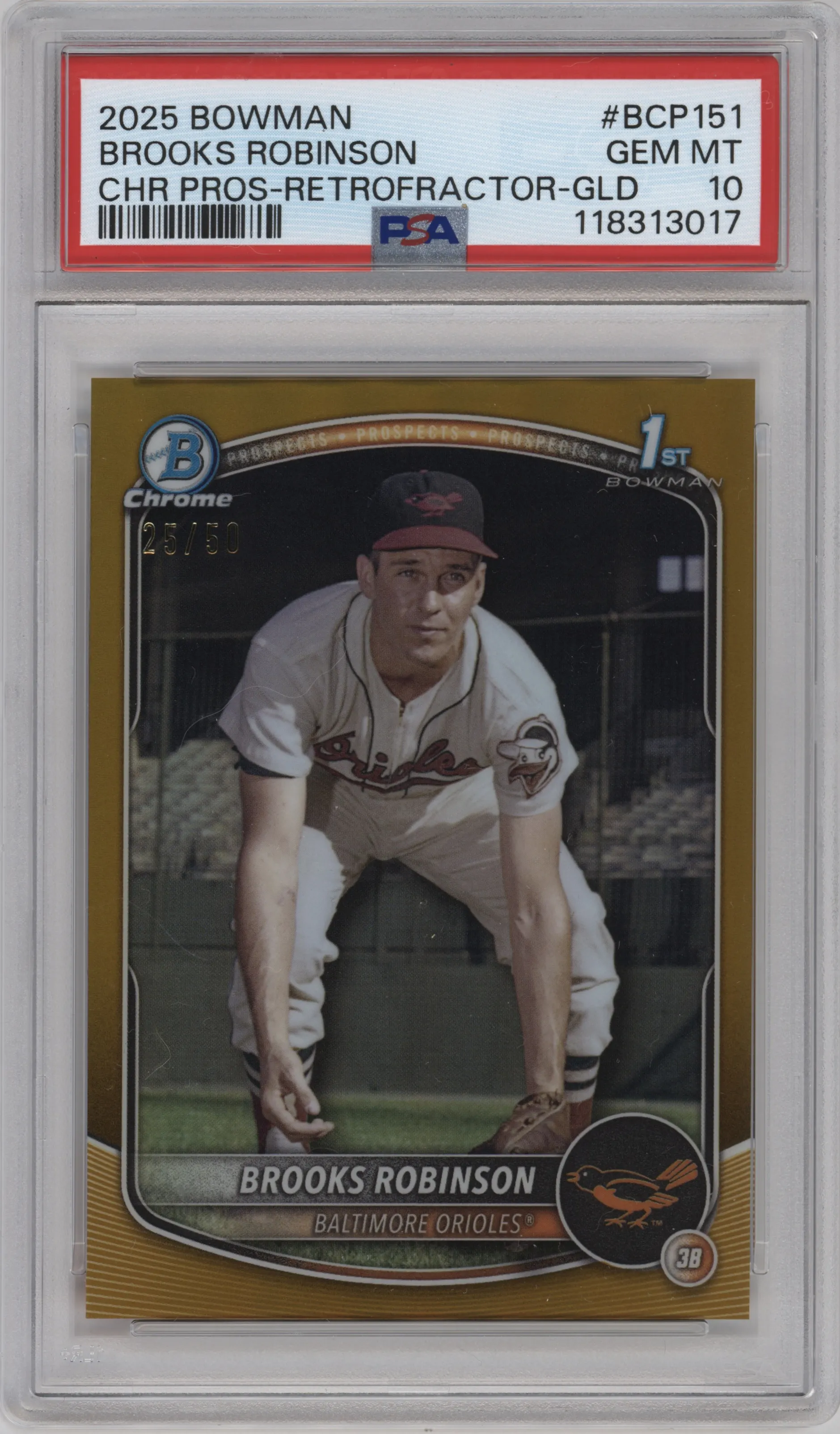 2025 Bowman Chrome Rtr.Frctr. Brooks Robinson Gold Refractor #BCP-151 PSA 10