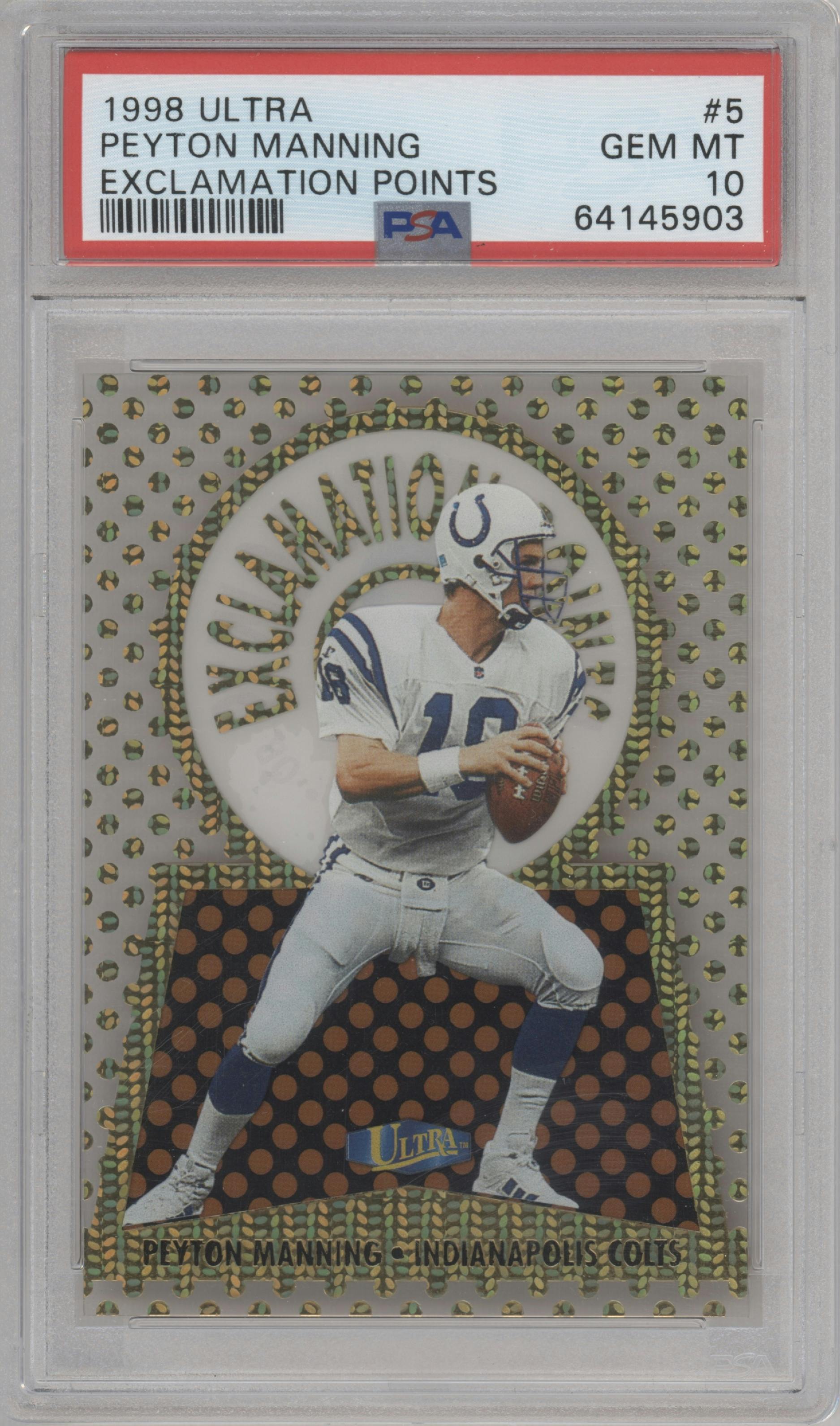Peyton Manning from the 1998 Fleer Ultra set graded by PSA and given an overall grade of 10.