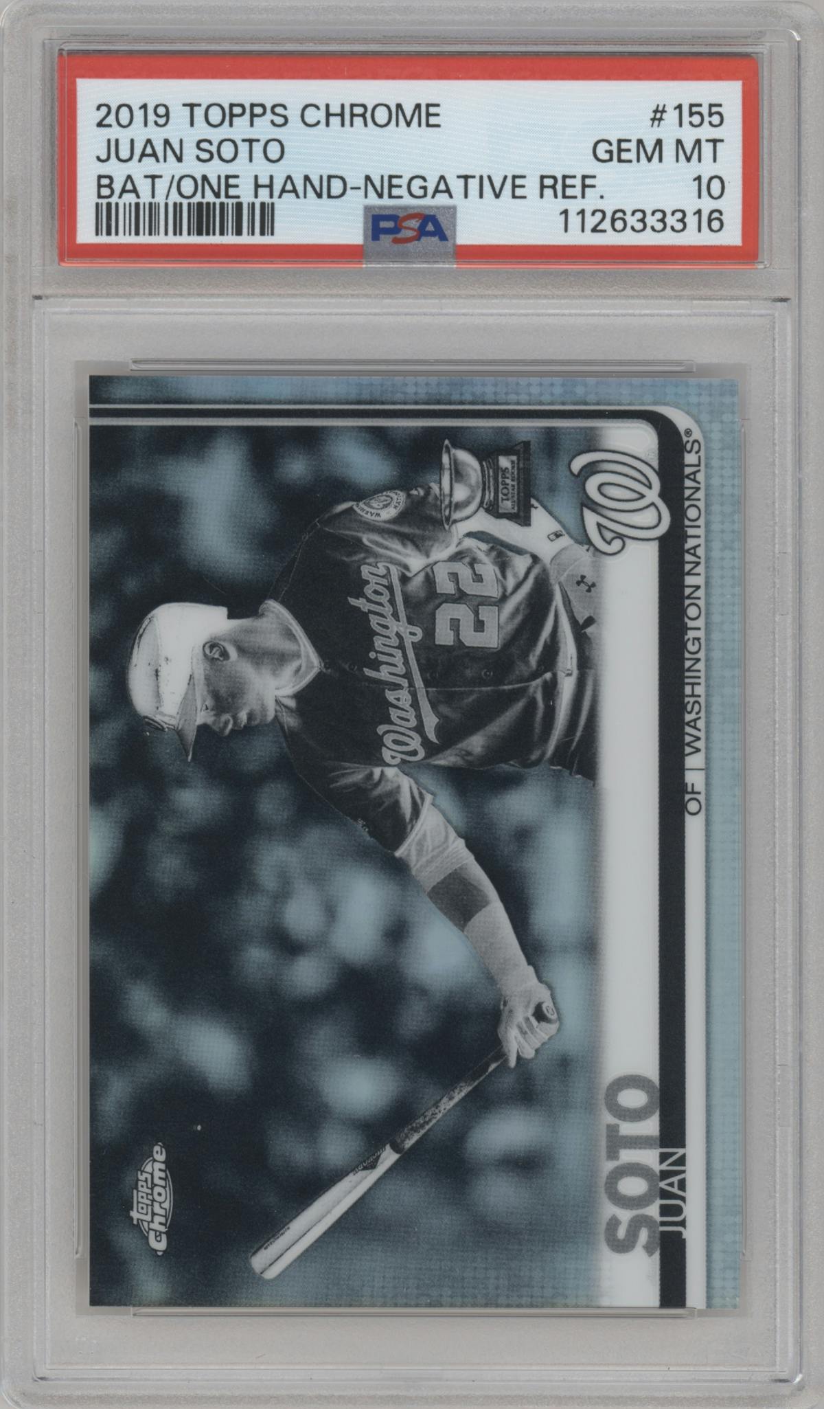 Juan Soto from the 2019 Topps Chrome set featuring a Negative Refractor parallel graded by PSA and given an overall grade of 10.