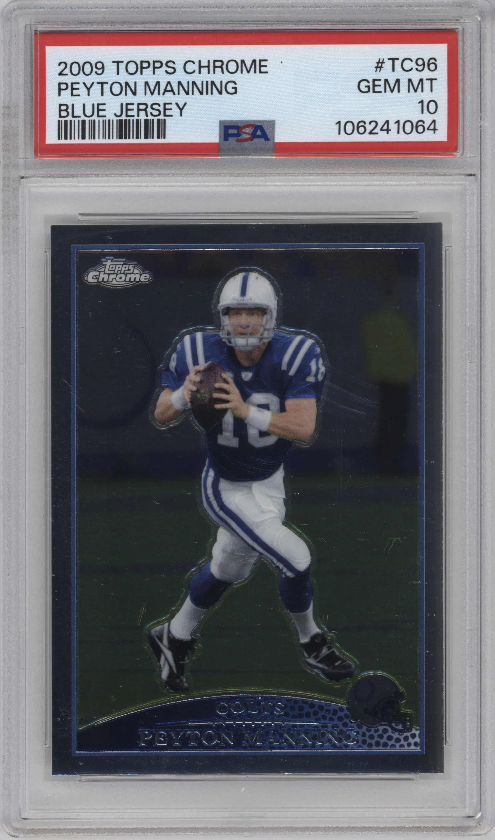 2009 Topps Chrome Peyton Manning #TC96 PSA 10