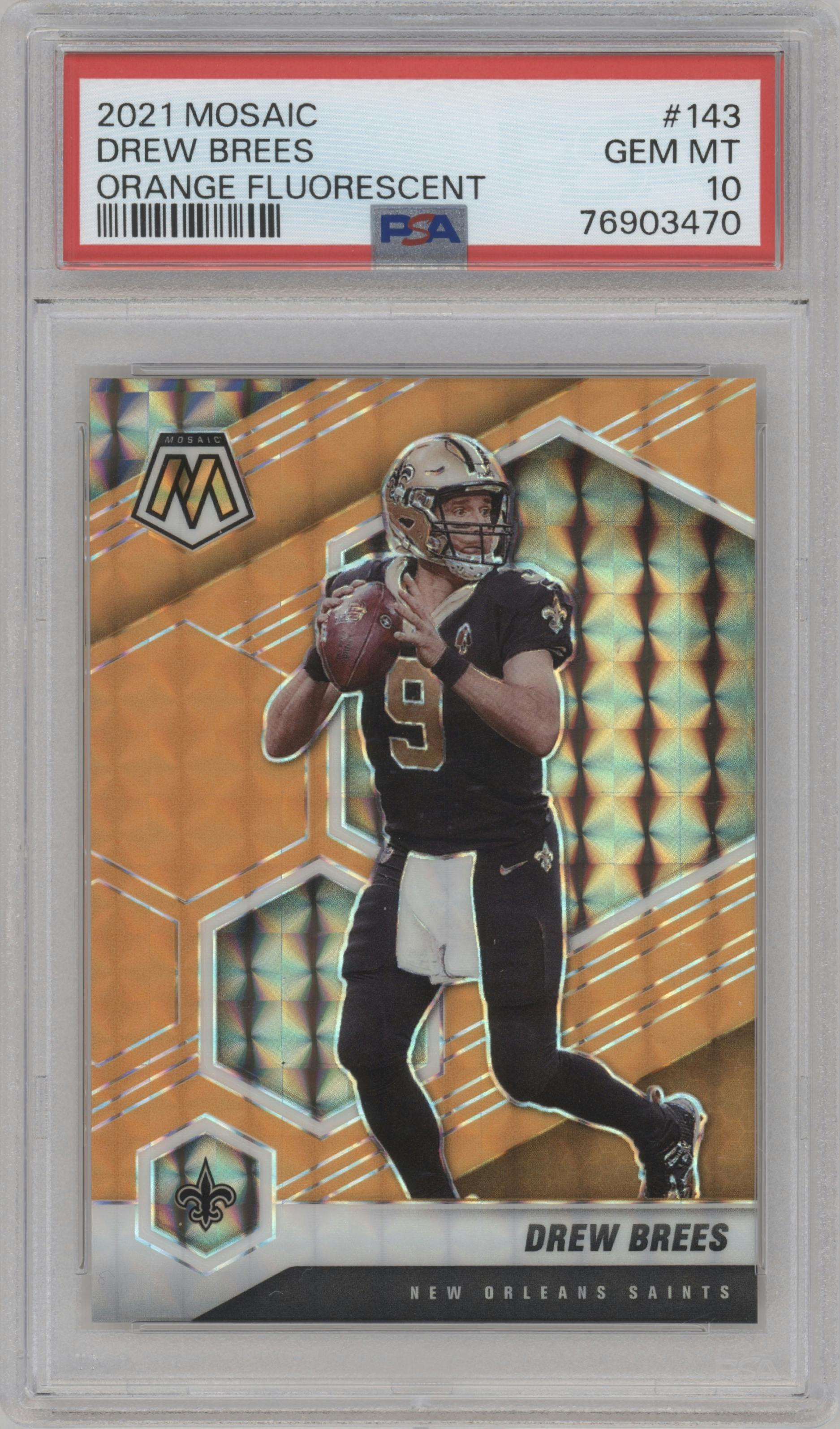 Drew Brees from the 2021 Panini Mosaic set featuring a Orange Fluorescent parallel graded by PSA and given an overall grade of 10.