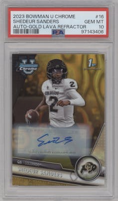 Shedeur Sanders from the 2023 Bowman Chrome University set featuring a Gold Lava Refractor parallel graded by PSA and given an overall grade of 10.