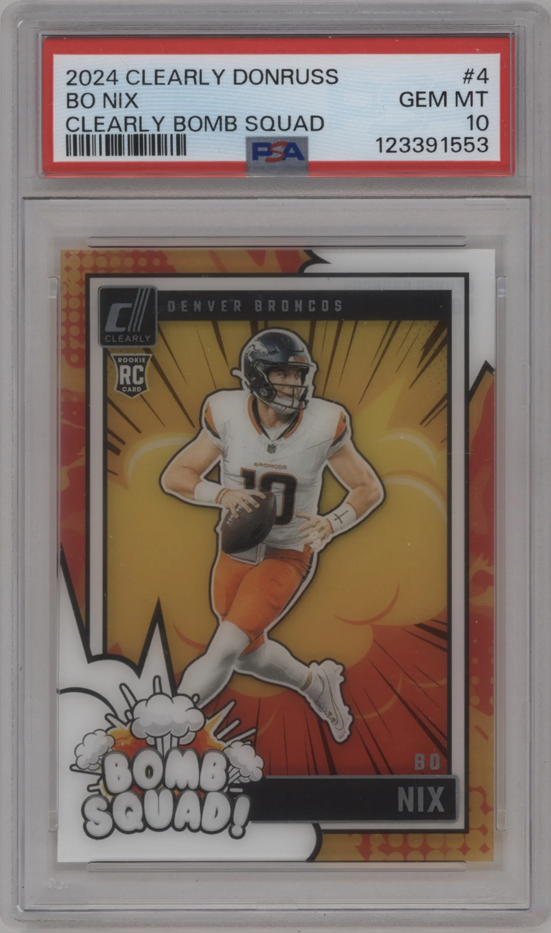 2024 Panini Clearly Donruss Bomb Squad Bo Nix #4 PSA 10