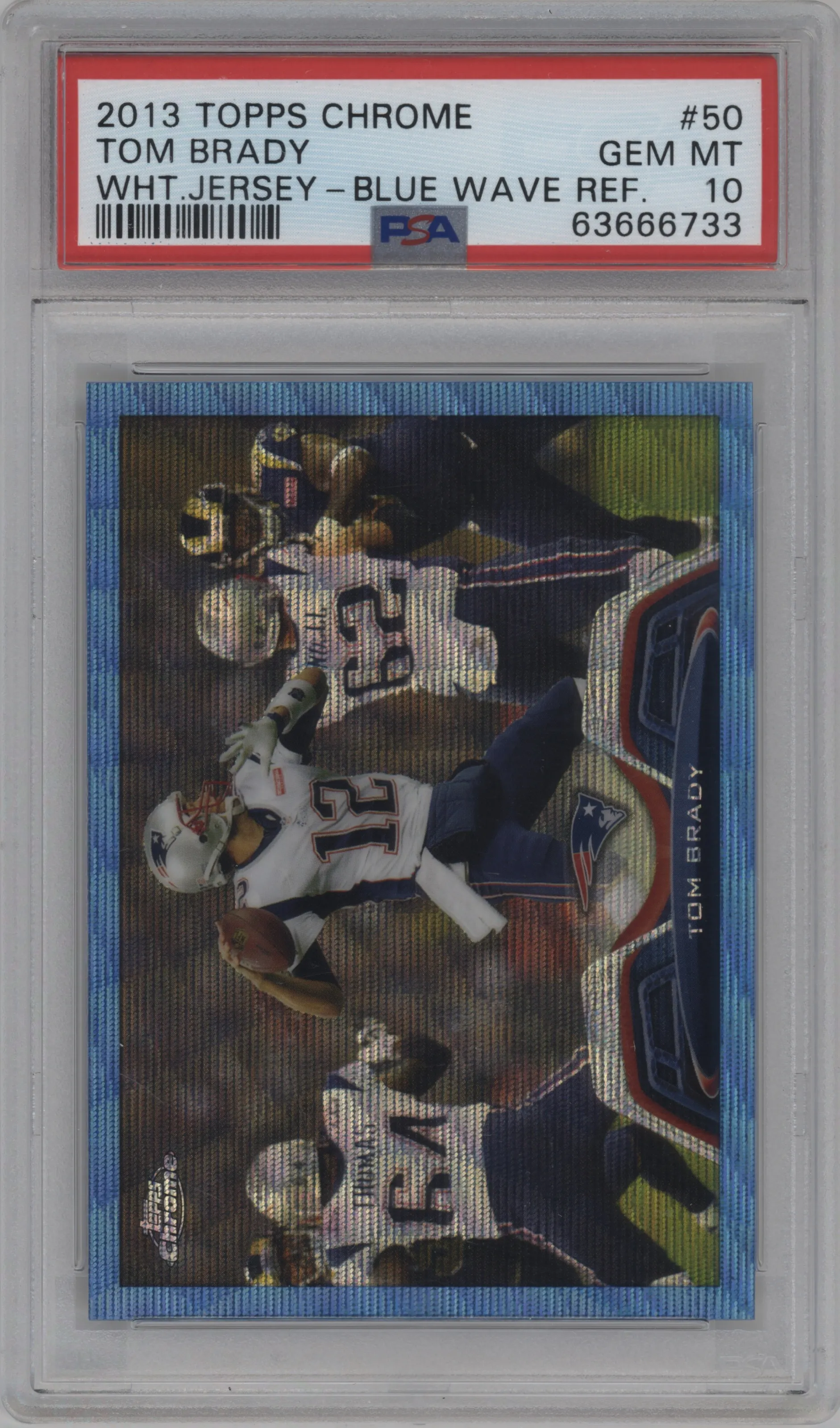 2013 Topps Chrome Tom Brady Blue Wave Refractor #50 PSA 10