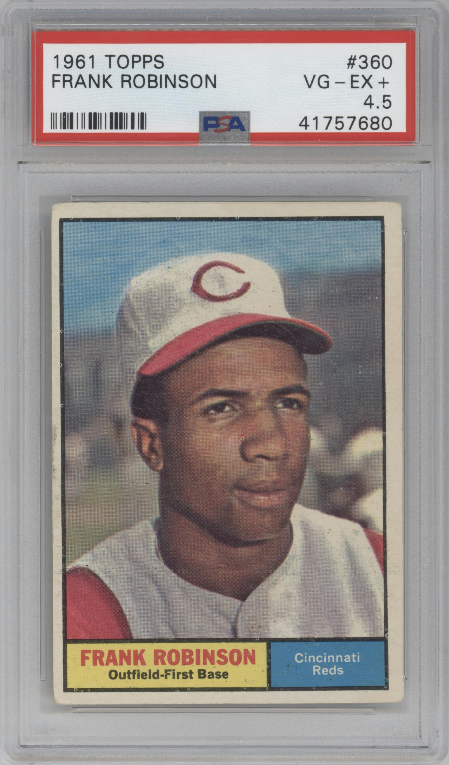 Frank Robinson from the 1961 Topps set graded by PSA and given an overall grade of 4.5.