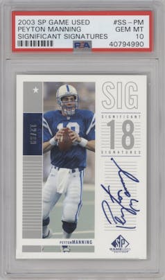 Peyton Manning from the 2003 SP Game Used set graded by PSA and given an overall grade of 10.