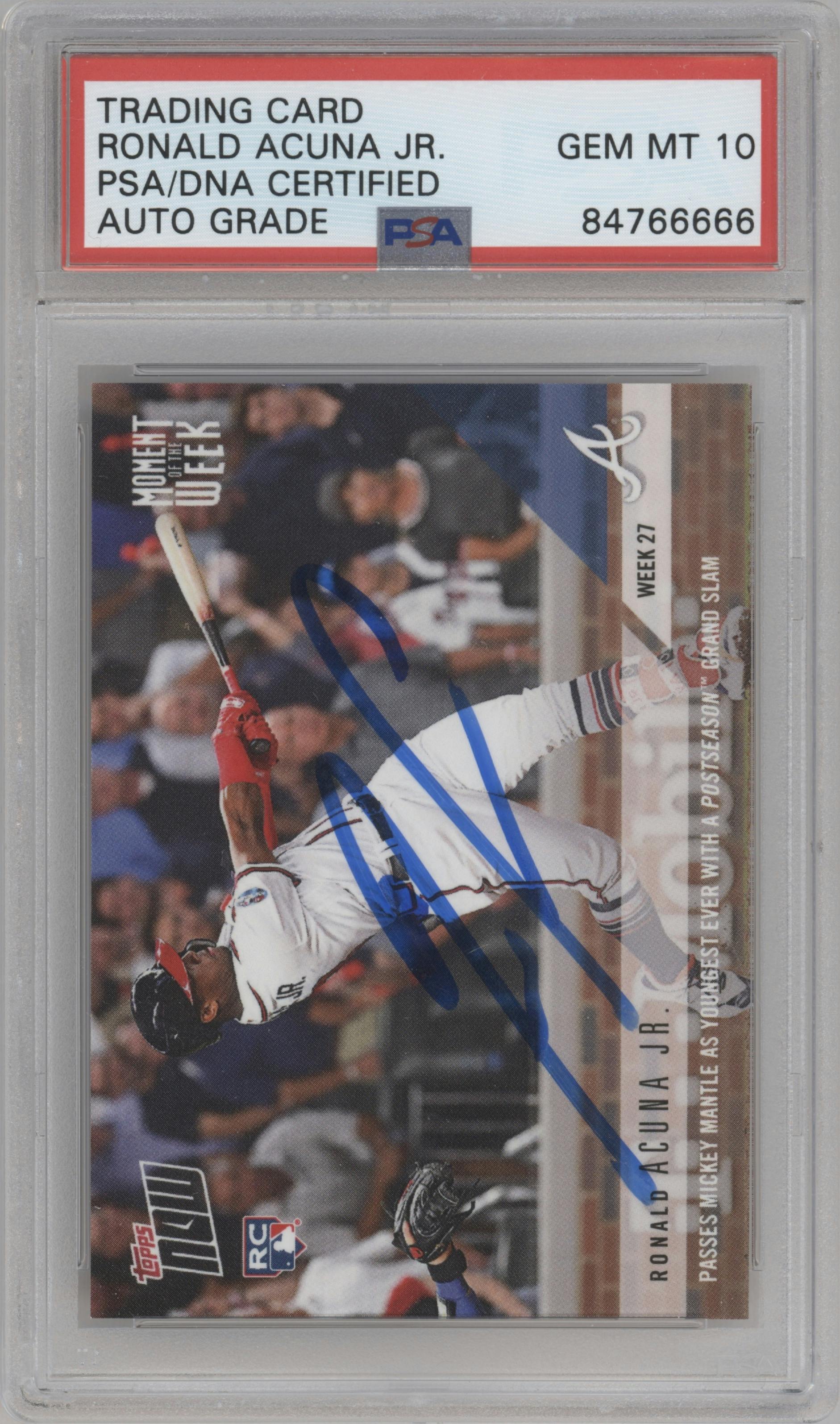 Ronald Acuna Jr. from the 2018 Topps Now Moment of the Week set graded by PSA.