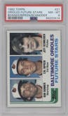 Bob Bonner/Cal Ripken/Jeff Schneider from the 1982 Topps set graded by PSA and given an overall grade of 8.