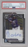 Robert Calaz from the 2024 Bowman set graded by PSA and given an overall grade of 10.
