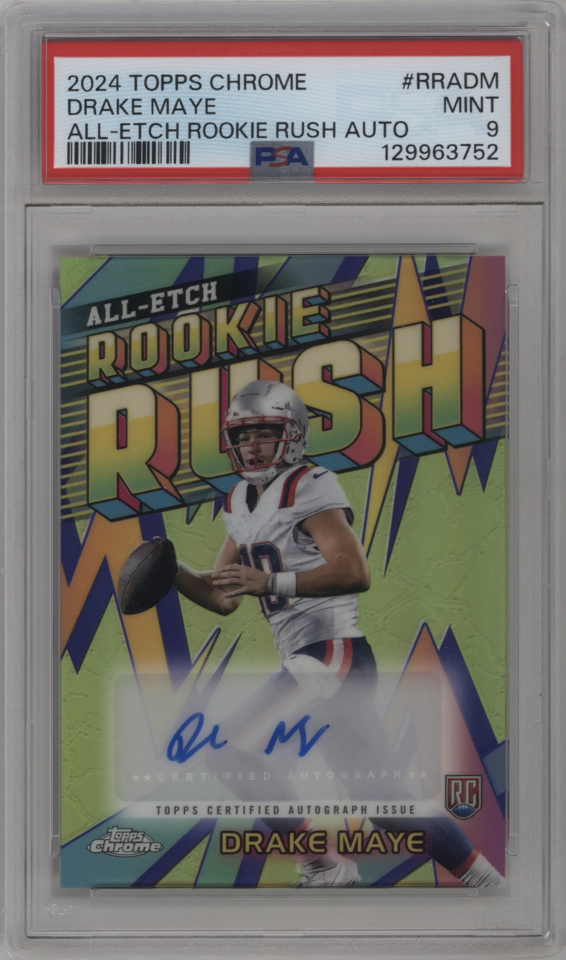 2024 Topps Chrome Chr.AE Rke.Rsh.Auto Drake Maye #RRA-DM PSA 9